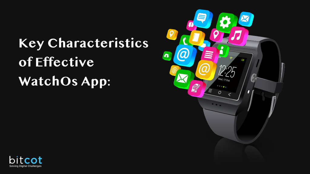 Key Characteristics of Effective WatchOs App